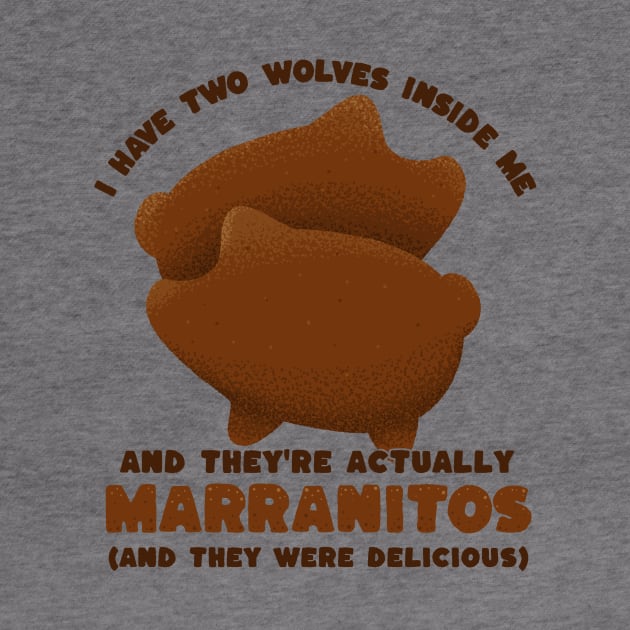 I have two wolves inside me - marranitos - mexican food by aaronsartroom